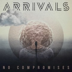 Arrivals - No compromises