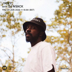 Jyoty feat. DJ Nyack - 29 June 2023