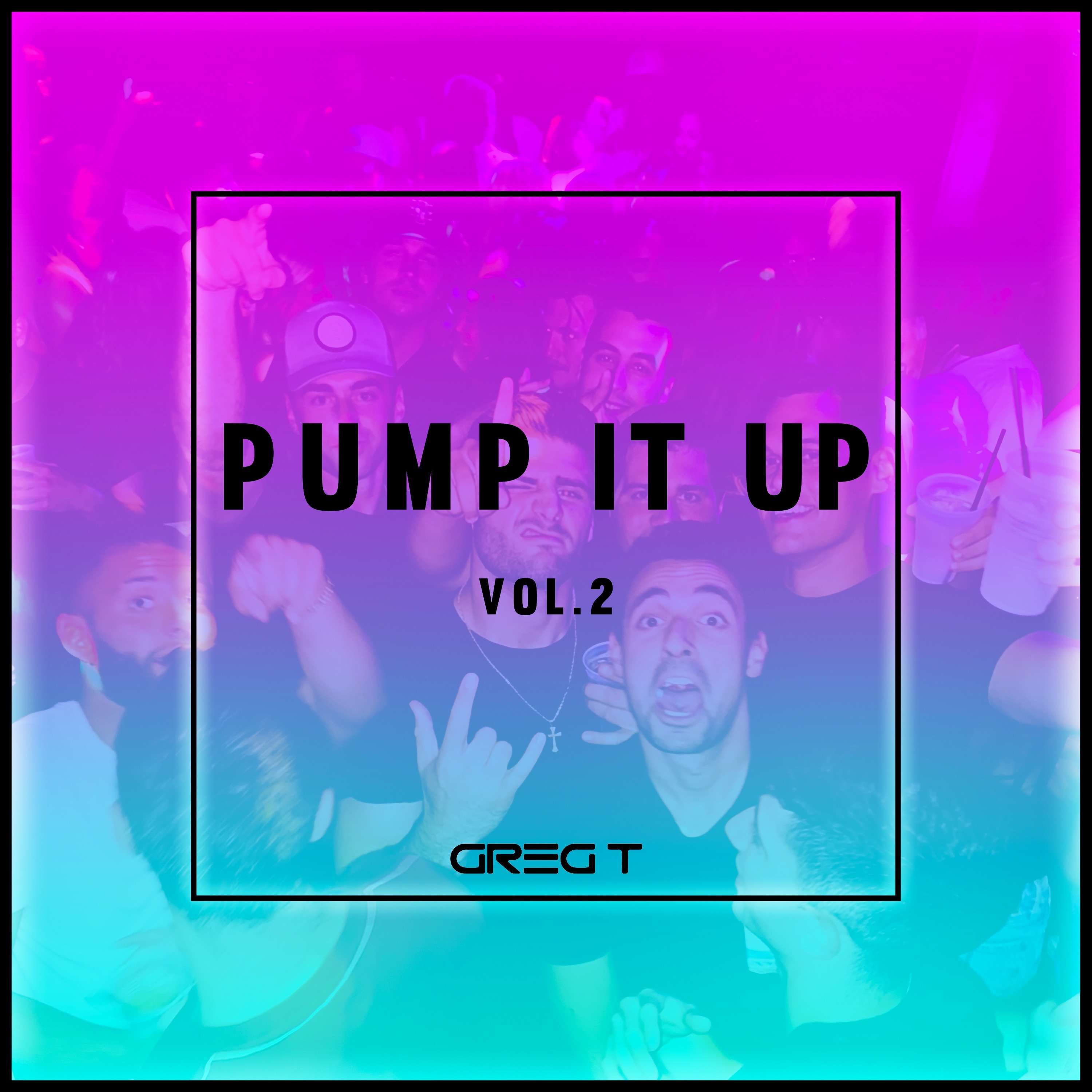 Pump It Up (Vol. 2) - Greg T episode artwork
