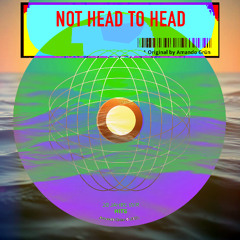 NOT HEAD TO HEAD (Original | Amando Grün)