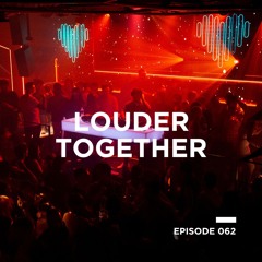 Louder Together 062