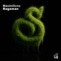 Maximilivno - Ragaman (Original Mix)