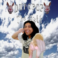 THE MYTH - DUPOPOP (Prod. Myth)