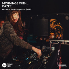 Mornings with... Dazee - 08 August 2025