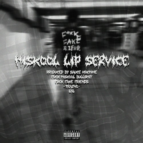 hiskool lip service (prod. sauce machine)