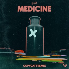 K+Lab - Medicine (COPYCATT remix)