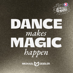 DANCE makes MAGIC happen