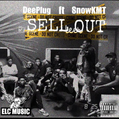 DeePlug ft SnowKMT - Sell Out