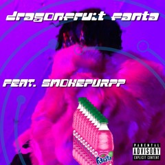 dragonfruit fanta?? (feat. Smokepurpp) [Prod. Joey17k!]
