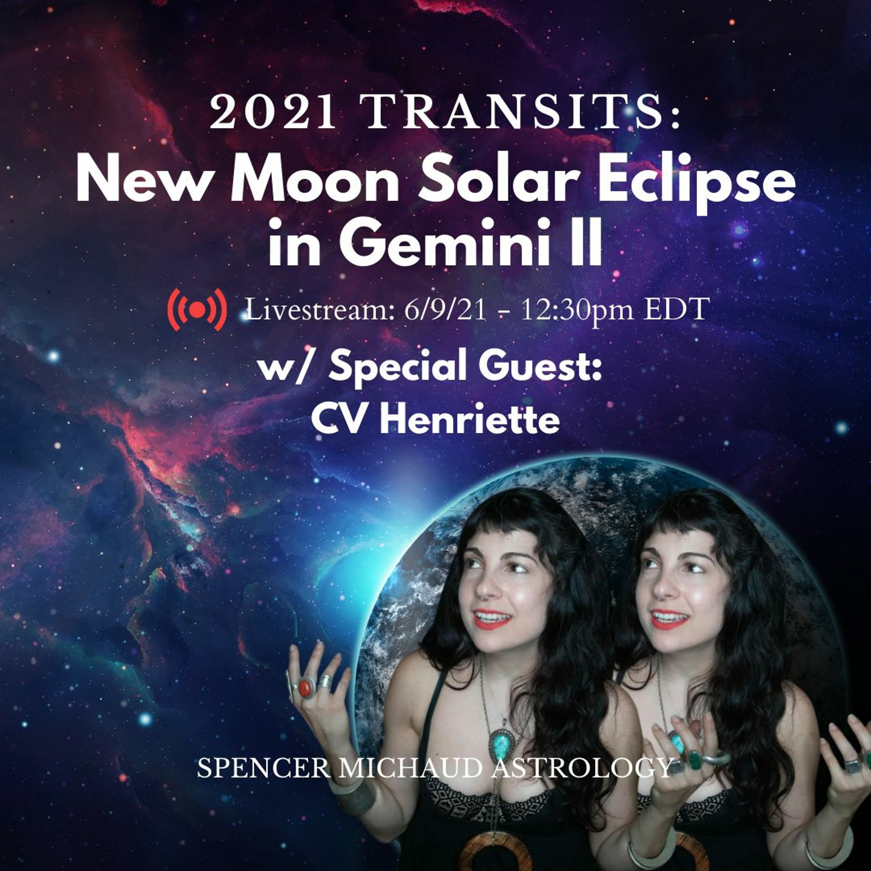 New Moon Solar Eclipse In Gemini II - 2021 Transits - w/ Special Guest: CV Henriette episode artwork
