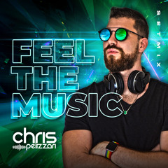 Feel The Music (Chris Pelizzari 2K21 Setmix)