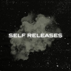 Self Releases