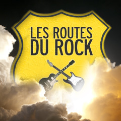 LES ROUTES DU ROCK - ROUTE 241 DU 15 05 25 - ARNOL RAPIDO