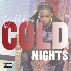 Cold Nights - BallHard