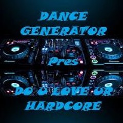 DO U LOVE UR HARDCORE !