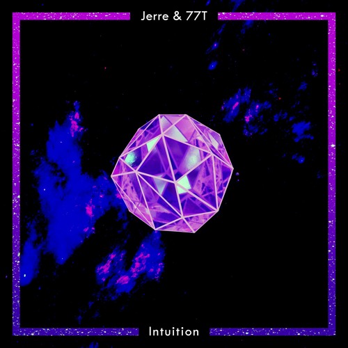 Jerre & 77T - Intuition