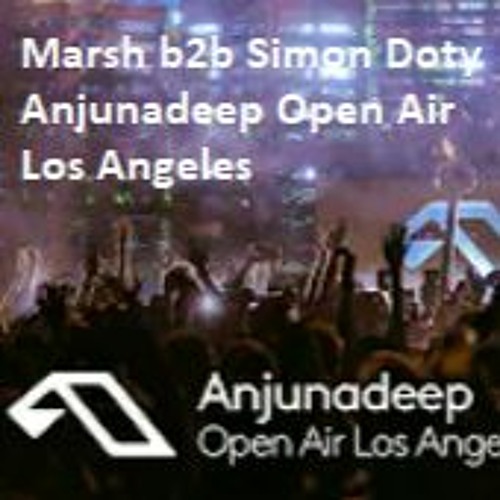 Marsh B2b Simon Doty   Anjunadeep Open Air  Los Angeles At #ABGT500