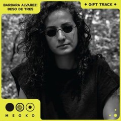 GIFT TRACK | Barbara Alvarez - Beso De Tres Master | FREE DOWNLOAD