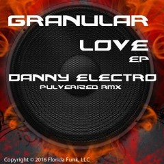 J Style - Granular Love - (Danny Electro's Pulverized Remix)