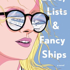 [Read] Online Love, Lists, and Fancy Ships BY : Sarah Grunder Ruiz