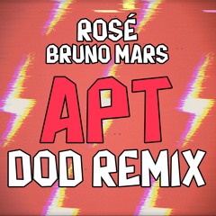 ROSÉ & Bruno Mars - APT (DOD REMIX)