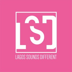 LSD [Lagos Sounds Different]