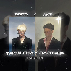 TRỐN CHẠY BADTRIP | [ OBITO x MCK ] - PROD. DANGLIL
