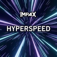 Hyperspeed (FREE DOWNLOAD)