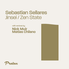 Premiere: Sebastian Sellares - Jinsei [Proton Music]