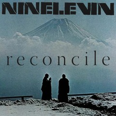 NINELEVIN - RECONCILE
