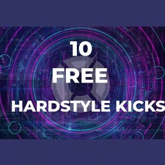 10 HARDSTYLE KICKS | FREE DOWNLOAD