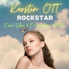 Kerstin Ott - Rockstar (Dual Vibez & Dropriderz Bootleg)
