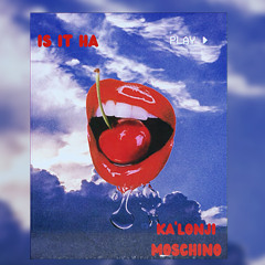 Is it Ha - Ka'lonji Moschino
