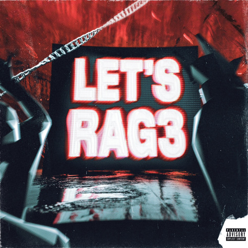 Let's Rage! (Prod. Dee B)