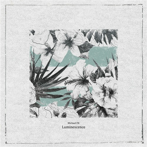 Michael FK - Luminescence