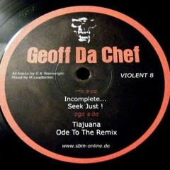 Geoff Da Chef - Incomplete...