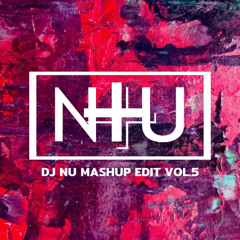 DJ NU MASHUP EDIT Vol.5 = Free Download