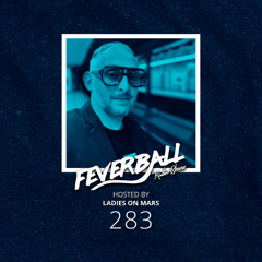 Feverball Radio Show 283 with Ladies On Mars