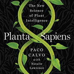 View EBOOK 📗 Planta Sapiens: The New Science of Plant Intelligence by  Paco Calvo PD
