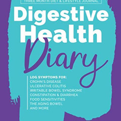 GET PDF 📖 Digestive Health Diary: Three Month Diet and Lifestyle Journal by  Gastroi