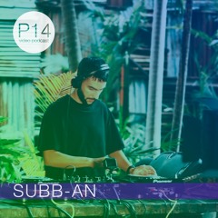 Subb-an - P14 video podcast [Underwood Art Factory, Phuket 2020]