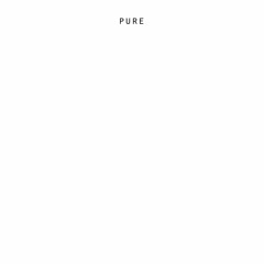pure | Album 'PURE'