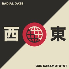 PREMIERE: Que Sakamoto+NT - Ninja Wa Sugoi (Radial Gaze Remix)