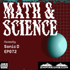 Math & Science Ep. 072