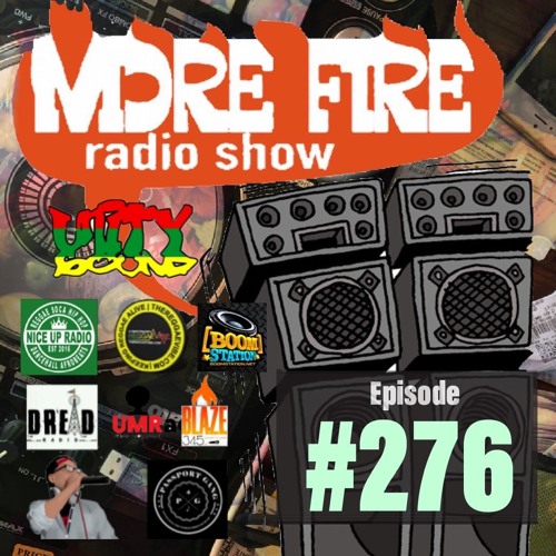 More Fire Show 276 August 21st 2020 With Crossfire From Unity Sound