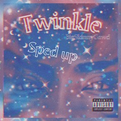 Twinkle ( My Little Star) SPED UP