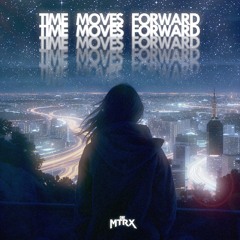 Time Moves Forward