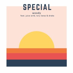 Special (feat. Juice WRLD, Tory Lanez & Drake)