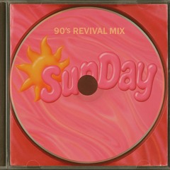 Sunday (90‘s Revival Mix)