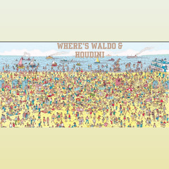 Where’s Waldo & Houdini w Tee Flizzy